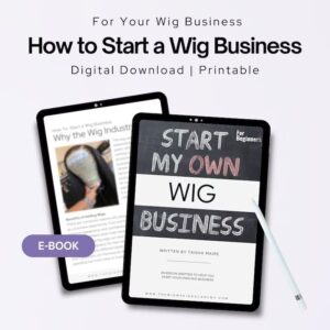 How to Start a Wig Business Ebook