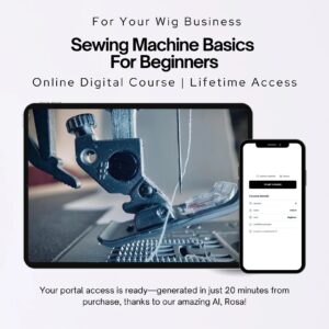 Sewing Machine Basics | How to Start a Wig Business | Online Wig Business Course
