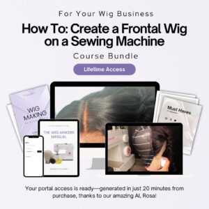 How To: Construct a Frontal Wig on a Sewing Machine Course Bundle | How to Start a Wig Business | Online Wig Business - For Wigmakers