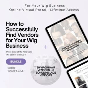 Virgin Hair Vendors for Your Wig Business + Ebook LITE Bundle